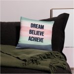 Motivational Pillow Case - Dream, Believe, Achieve - Image 2