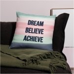 Motivational Pillow Case - Dream, Believe, Achieve - Image 6