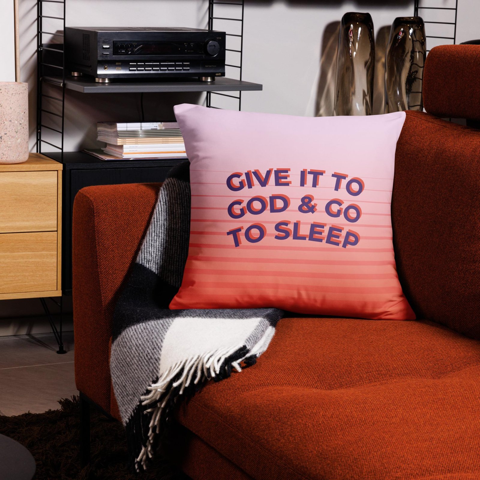 Motivational Pillow Case - Give it to God & Go to Sleep