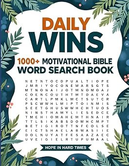 Daily Wins 1000+ Motivational Bible Word Search Book (Large Print Bible Verse Themed Word Search for Adults & Teens): Hope in Hard Times